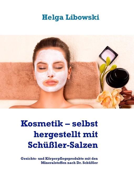 Cover image for Kosmetik – selbst hergestellt mit Schüßler-Salzen
